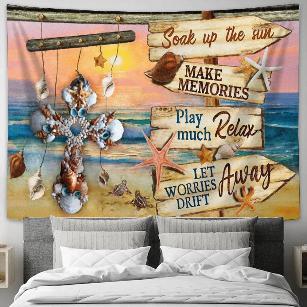 Soak Up The Sun Make Memories Play Much Relax Let Worries Drift Away Beach Seashell Cross Large Tapestry - Religious Tapestry Art