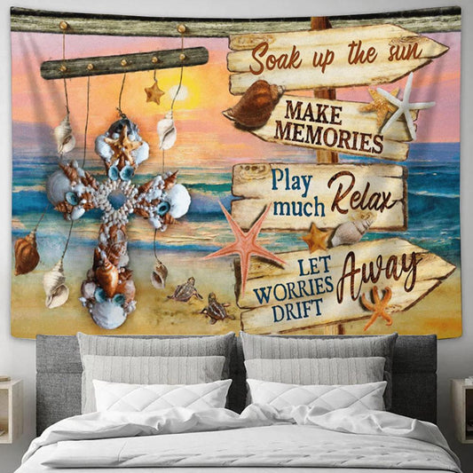Soak Up The Sun Make Memories Play Much Relax Let Worries Drift Away Beach Seashell Cross Large Tapestry - Religious Tapestry Art
