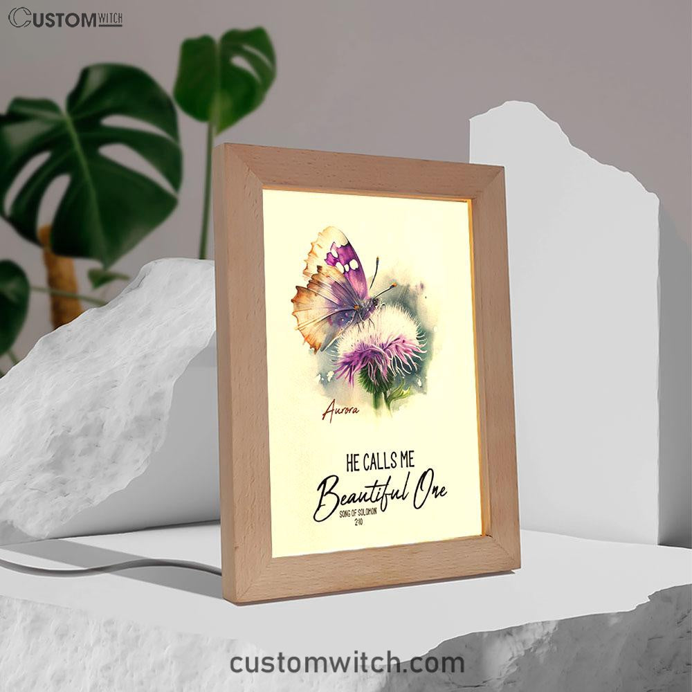 Solomon 10 He Calls Me Beautiful One Personalized Frame Lamp Art - Religious Gifts Night Light - Bible Frame Lamp Art