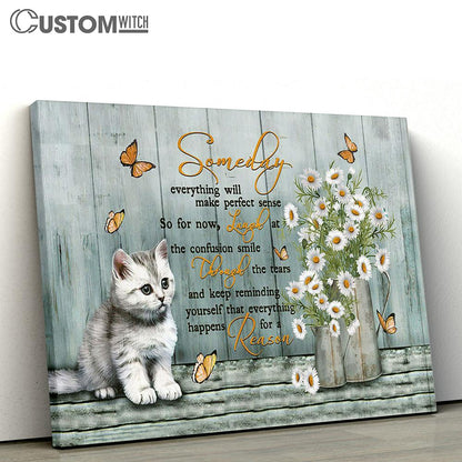 Someday Everything Will Make Perfect Sense White Cat Daisy Vase Canvas Painting - Christian Wall Art - Gifts For Cat Lovers