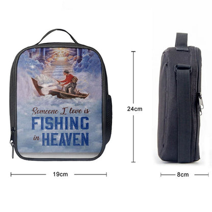 Someone I Love Is Fishing In Heaven Fisherman Lunch Bags, Bible Verse Lunch Bag For Men And Women