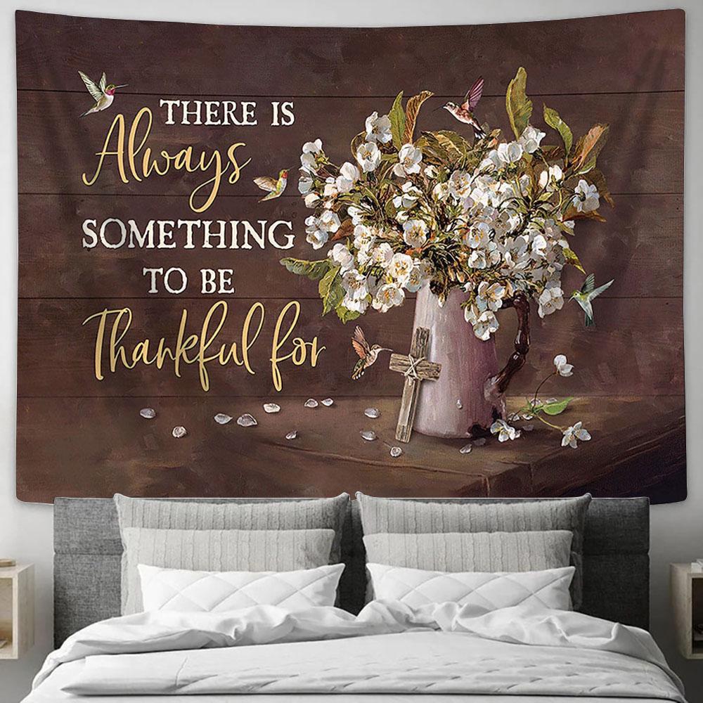 Something To Be Thankful For Jasmine Vase Hummingbird Cross Tapestry Art - Bible Verse Wall Art - Wall Decor Christian