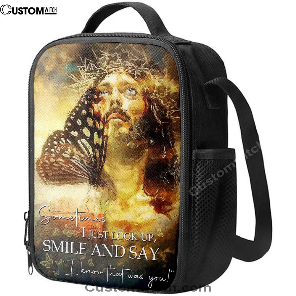 Sometimes I Jusst Look Up Smile And Say Jesus Lunch Bag, Bible Verse Lunch Bag For Men And Women