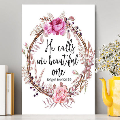 Song Of Solomon 2 10 - He Calls Me Beautiful One Canvas Wall Art - Christian Canvas Wall Art Decor