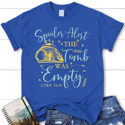 Spoiler Alert The Tomb Was Empty T Shirt, Christian Easter Shirts, Blessed T Shirt, Bible T shirt, T shirt Women