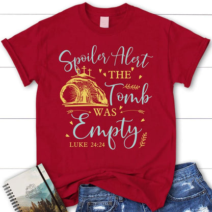 Spoiler Alert The Tomb Was Empty T Shirt, Christian Easter Shirts, Blessed T Shirt, Bible T shirt, T shirt Women