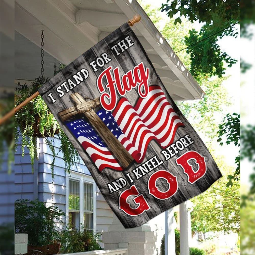 Stand For The House Flags Kneel Before God Christian American House Flags, Christian Flag, Scripture Flag, Garden Banner