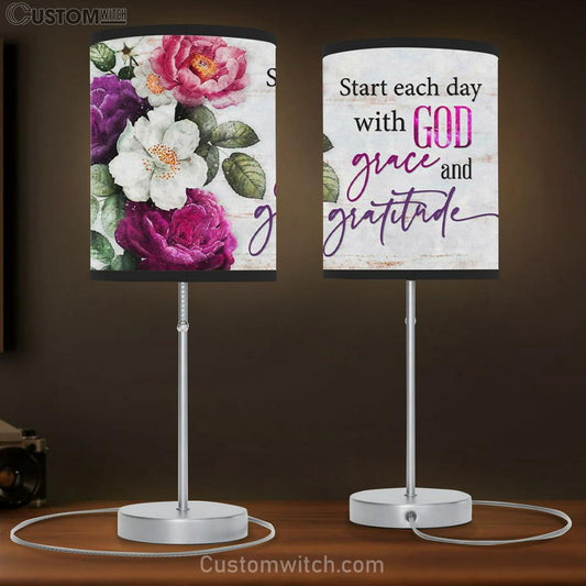 Start Each Day With God Grace And Gratitude - Flowers Painting - Table Lamb Gift - Christian Bedroom Decor