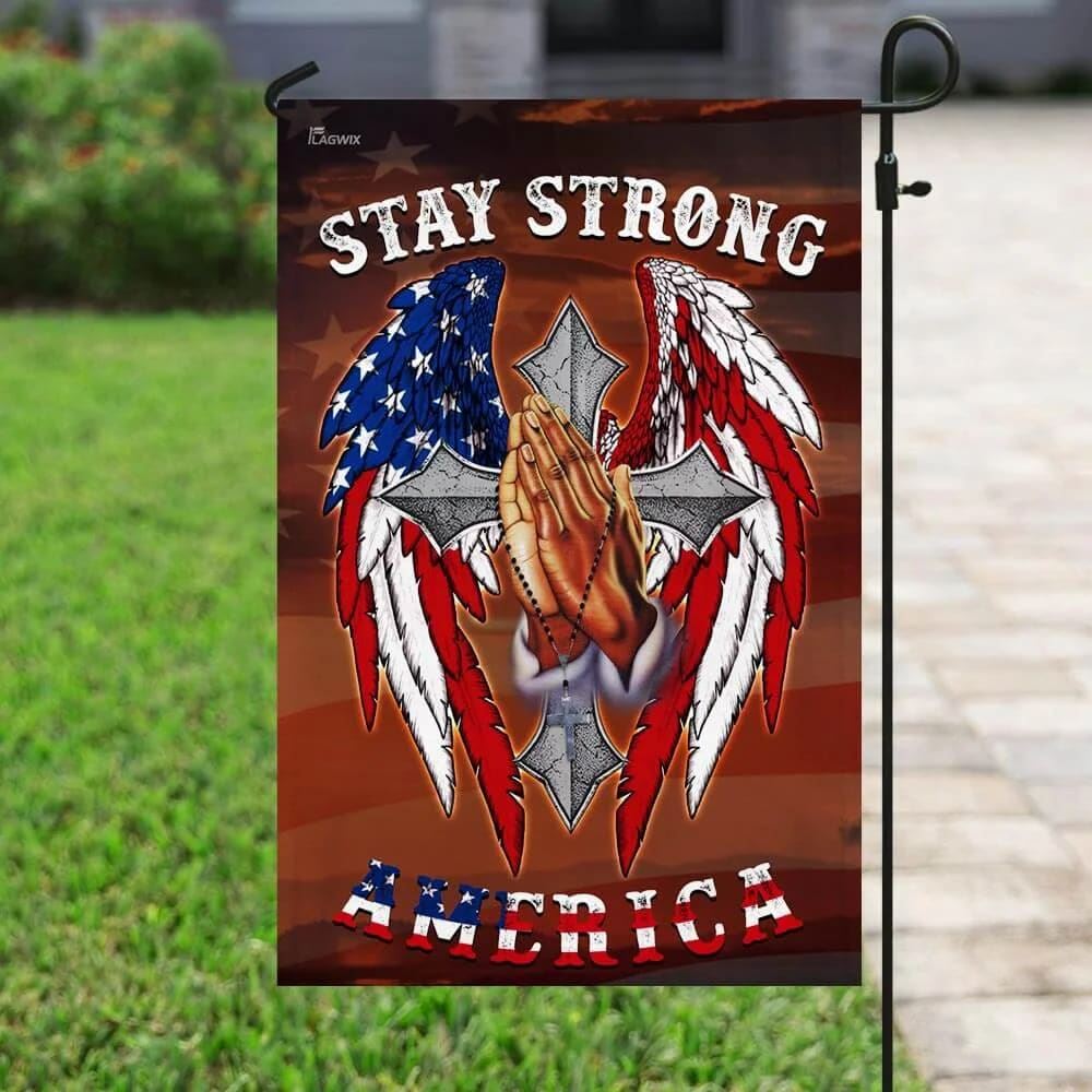 Stay Strong America Christian Cross House Flag, Outdoor Religious Flags, Christian Flag, Scripture Flag, Garden Banner