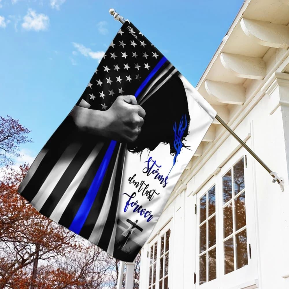 Storms Don't Last Forever Jesus Christian Thin Blue Line House Flag, Outdoor Religious Flags, Christian Flag, Scripture Flag, Garden Banner
