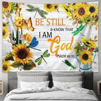 Sunflower Be Still Know That I Am God Psalm 46 10 Tapestry Wall Art - Bible Verse Wall Art - Christian Home Decor