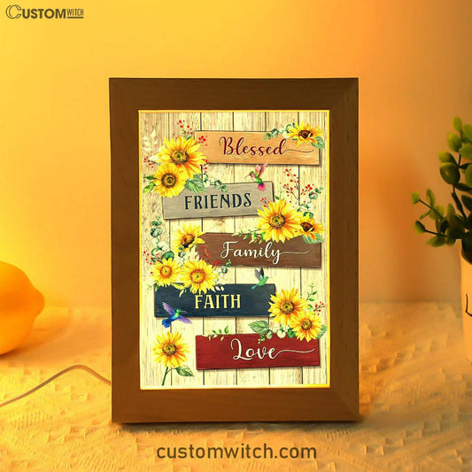 Sunflower Blessed Friends Family Faith Love Frame Lamp Art - Inspirational Frame Lamp Art - Christian Decor