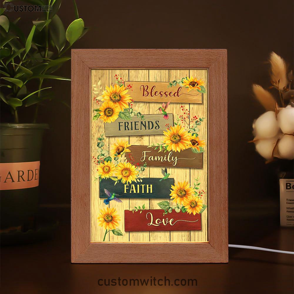 Sunflower Blessed Friends Family Faith Love Frame Lamp Art - Inspirational Frame Lamp Art - Christian Decor