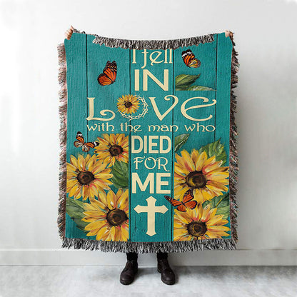 Sunflower Butterfly I Fell In Love With The Man Who Died For Me Woven Blanket Art - Christian Art - Bible Verse Throw Blanket - Religious Home Decor