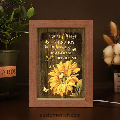 Sunflower Butterfly I Will Choose To Find Joy In The Journey Frame Lamp Art - Christian Art - Bible Verse Art - Religious Home Decor