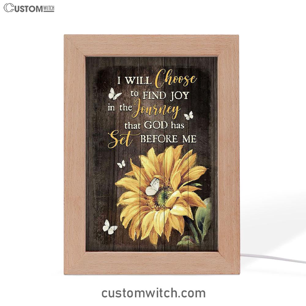 Sunflower Butterfly I Will Choose To Find Joy In The Journey Frame Lamp Art - Christian Art - Bible Verse Art - Religious Home Decor