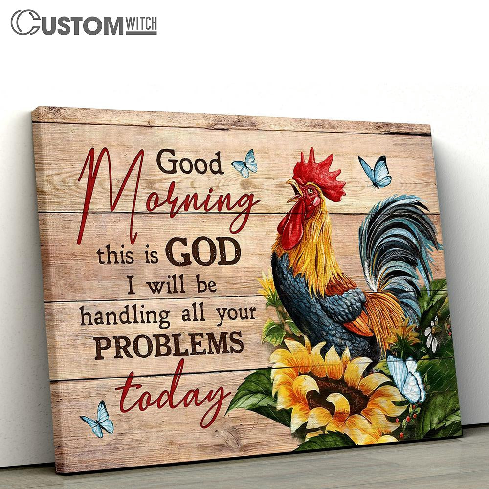 Sunflower Butterfly Rooster Good Morning This Is God Canvas Art - Bible Verse Wall Art - Wall Decor Christian