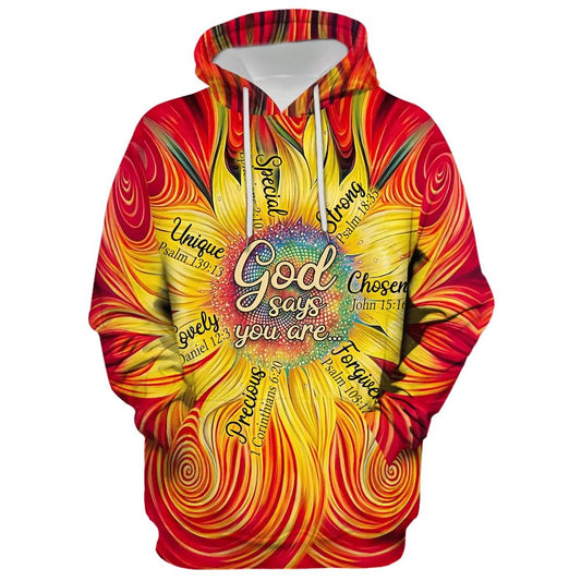 Sunflower God Says You Are Hoodie For Men & Women, God 3D Printed Hoodie, Christian Apparel Hoodies