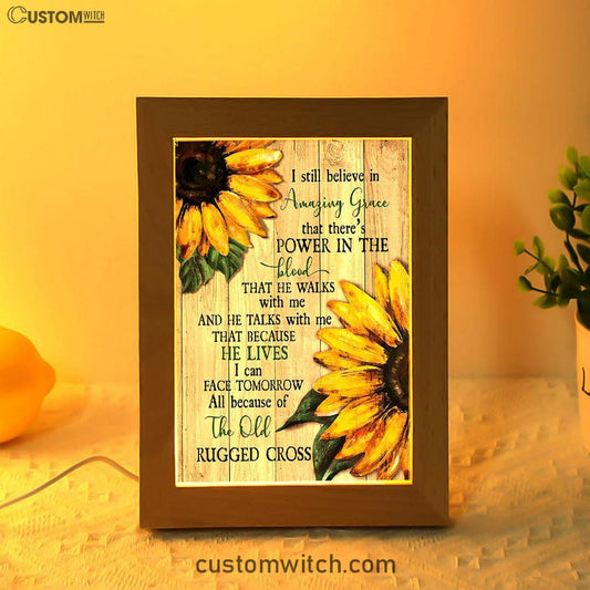 Sunflower I Still Believe In Amazing Grace Frame Lamp Art - Christian Art - Bible Verse Art - Religious Home Decor