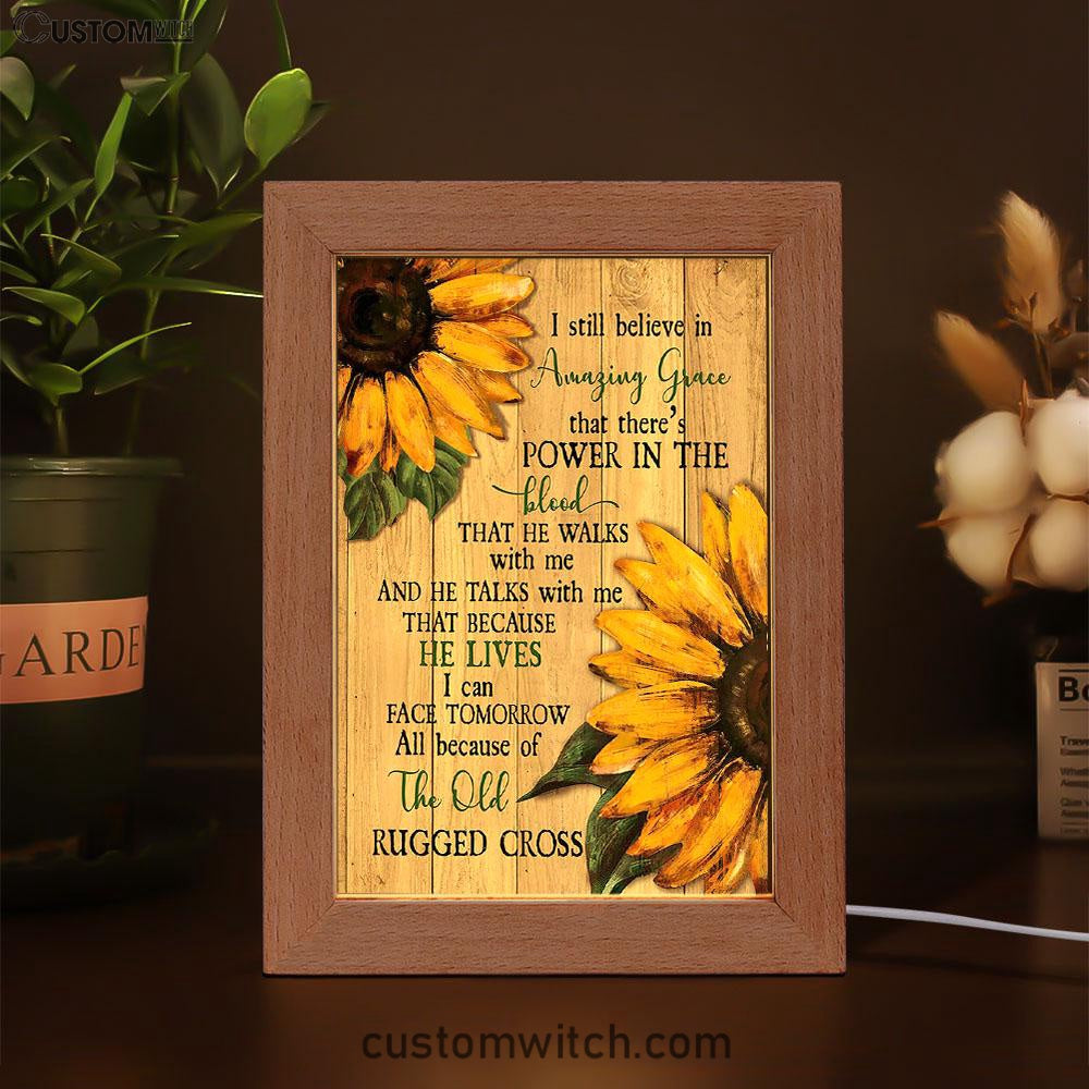 Sunflower I Still Believe In Amazing Grace Frame Lamp Art - Christian Art - Bible Verse Art - Religious Home Decor