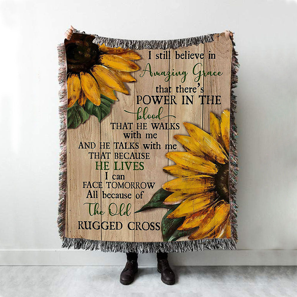 Sunflower I Still Believe In Amazing Grace Woven Blanket Art - Christian Art - Bible Verse Throw Blanket - Religious Home Decor