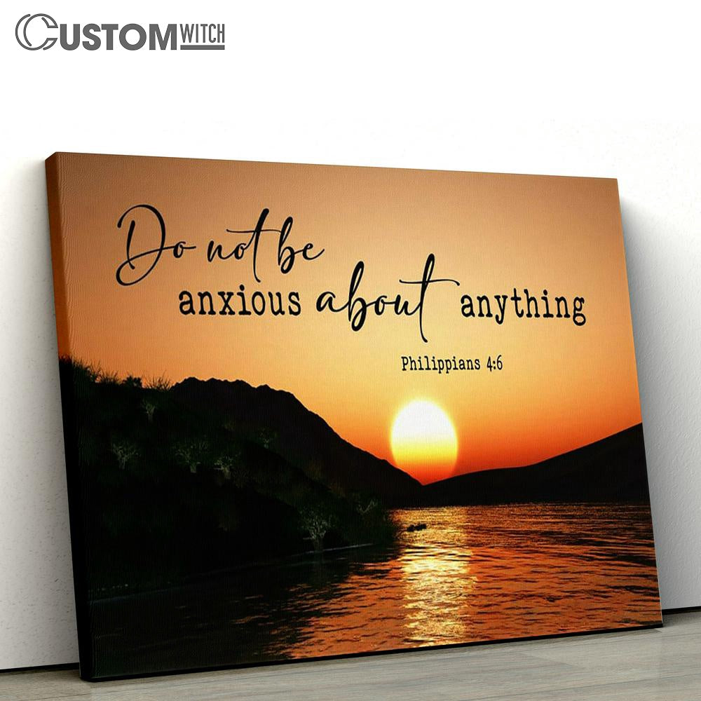 Sunset Philippians 46 Do Not Be Anxious About Anything Canvas Art - Scripture Canvas Prints - Christian Wall Art