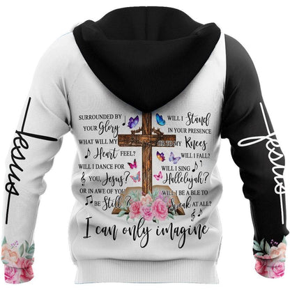 Surrounded By Your Glory I Can Only Imagine God 3D Hoodie For Man And Women, Jesus Printed 3D Hoodie