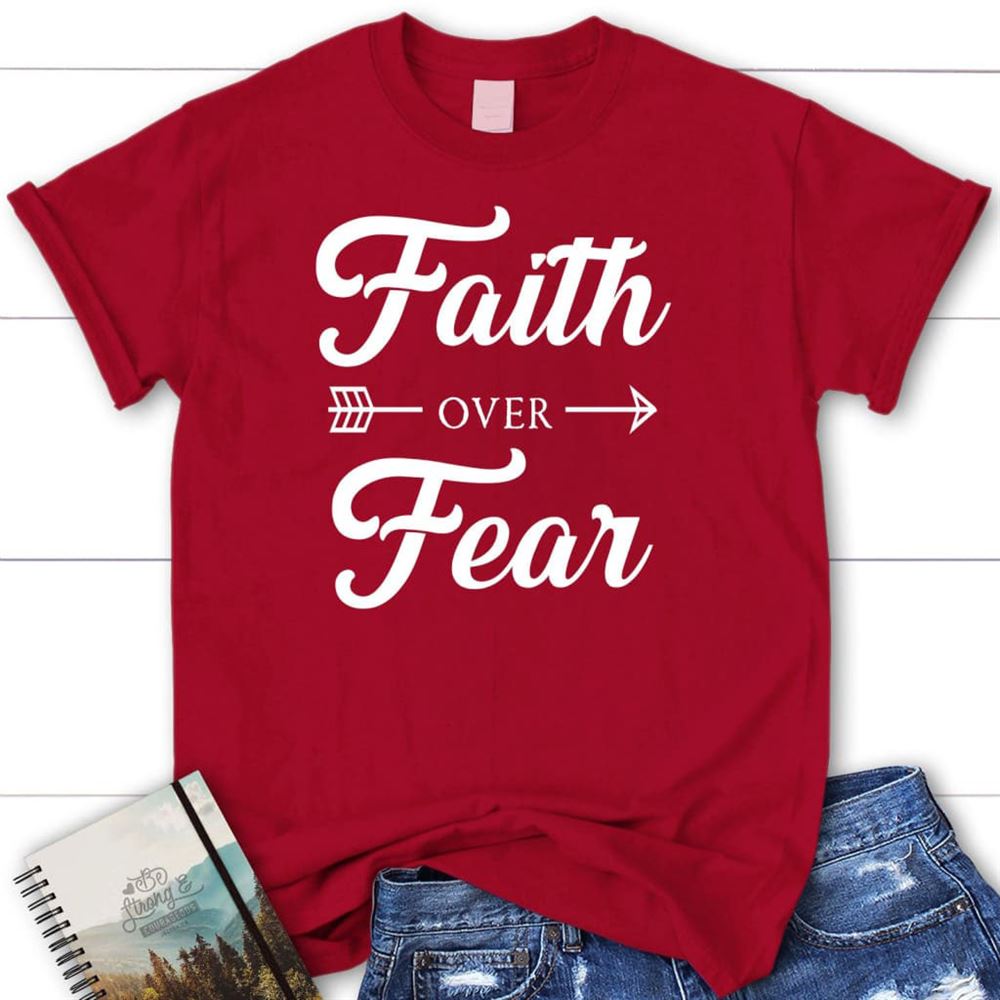 T Shirt, Faith Over Fear Shirt, Blessed T Shirt, Bible T shirt, T shirt Women