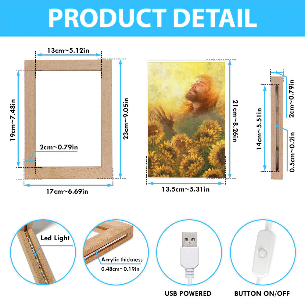 Take A Deep Breath Jesus And Beautiful Sunflower Frame Lamp Prints - Jesus Christ Frame Lamp Art - Christian Decor