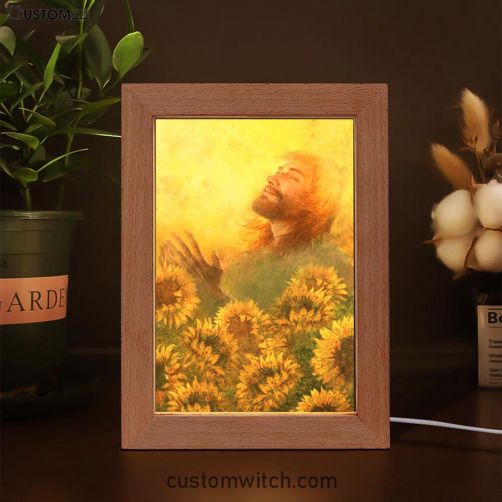Take A Deep Breath Jesus And Beautiful Sunflower Frame Lamp Prints - Jesus Christ Frame Lamp Art - Christian Decor