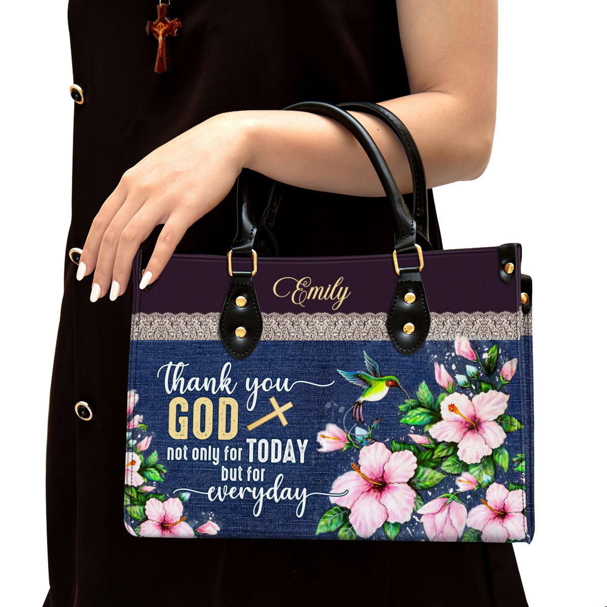 Thank You God Not Only For Today But For Everyday Flower And Humming Bird Leather Bag, Personalized Leather Bag For Christian Women