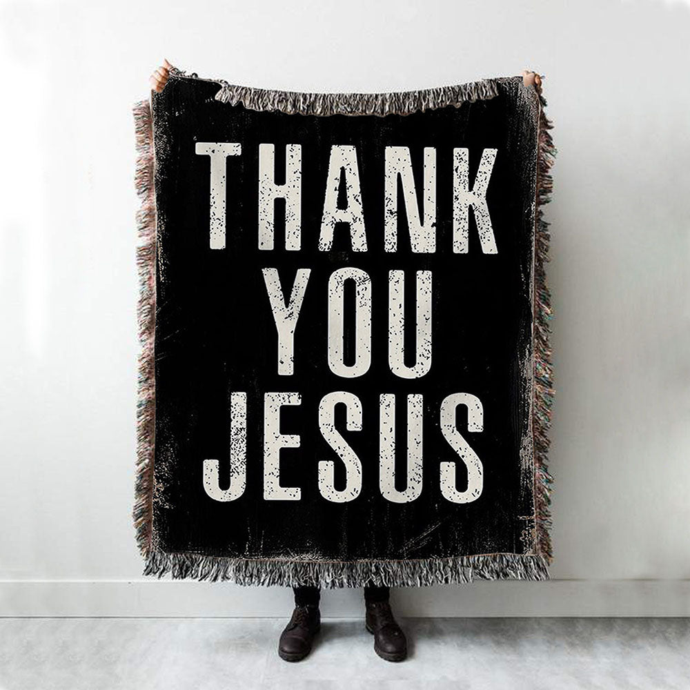 Thank You Jesus Woven Throw Blanket - Christian Woven Throw Blanket Decor