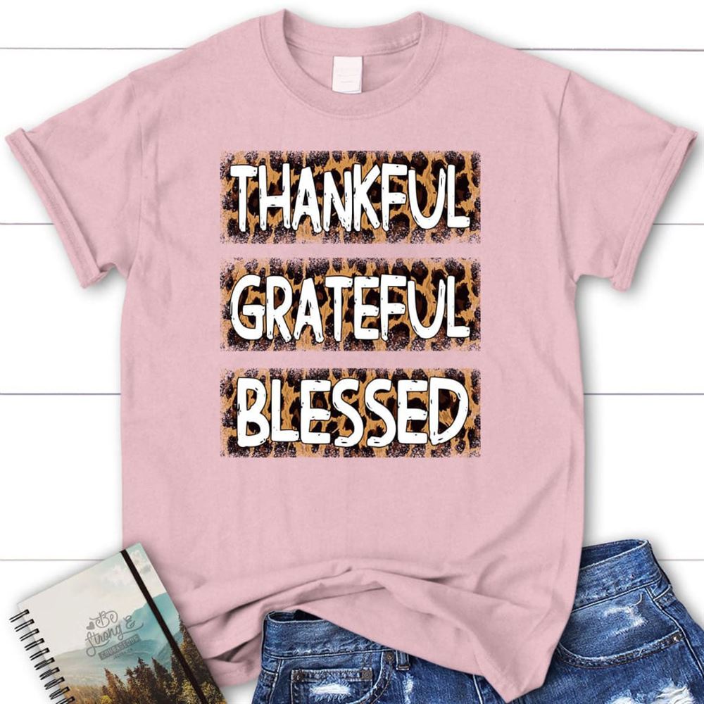 Thankful Grateful Blessed Leopard T Shirt, Blessed T Shirt, Bible T shirt, T shirt Women