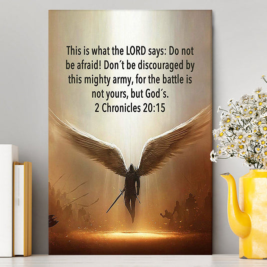 The Battle Is Not Yours But God's - 2 Chronicles 20 15 Canvas Wall Art - Wing Of God - Christian Canvas Wall Art Decor