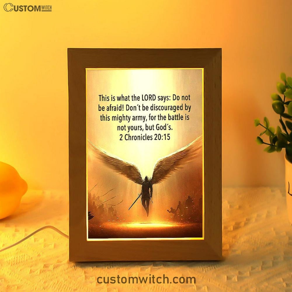 The Battle Is Not Yours But God's - 2 Chronicles 20 15 Frame Lamp Art - Wing Of God - Christian Night Light Decor