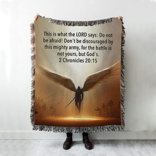 The Battle Is Not Yours But God's - 2 Chronicles 20 15 Woven Throw Blanket - Wing Of God - Christian Woven Throw Blanket Decor