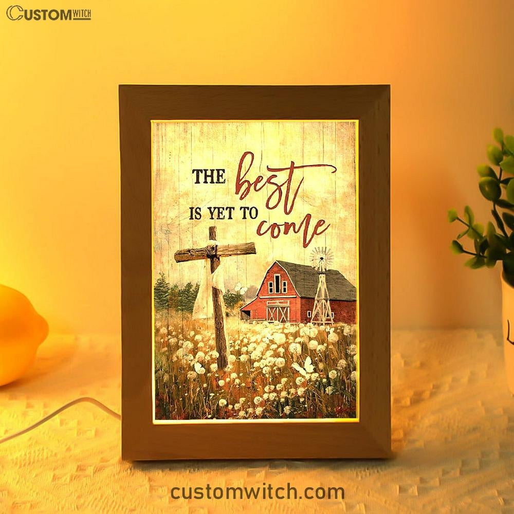 The Best Is Yet To Come Dandelion Field Wooden Cross Frame Lamp Print - Inspirational Frame Lamp Art - Christian Art Home Decor