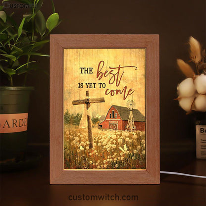 The Best Is Yet To Come Dandelion Field Wooden Cross Frame Lamp Print - Inspirational Frame Lamp Art - Christian Art Home Decor