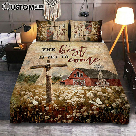 The Best Is Yet To Come Dandelion Field Wooden Cross Quilt Bedding Set Print - Inspirational Quilt Bedding Set Art - Christian Bedroom Home Decor
