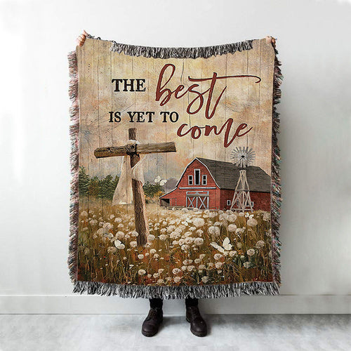 The Best Is Yet To Come Dandelion Field Wooden Cross Woven Blanket Print - Inspirational Woven Blanket Art - Christian Throw Blanket Home Decor