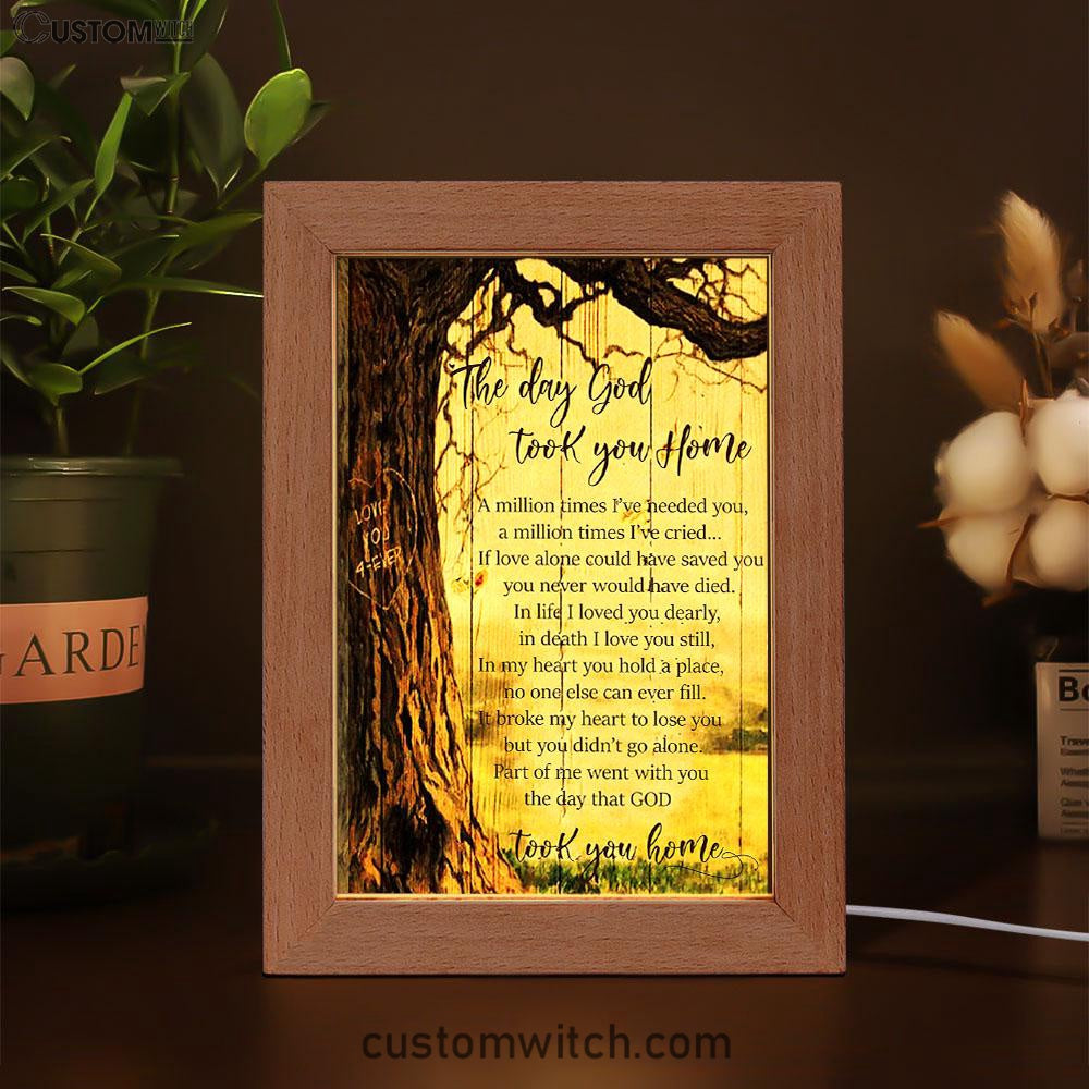 The Day God Took You Home Frame Lamp Art - Love God Forever - Christian Frame Lamp - Religious Gifts Night Light