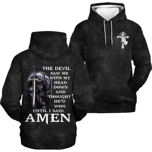 The Devil Saw Me With My Head Down Hoodies Men & Women, God 3D Printed Hoodie, Christian Apparel Hoodies