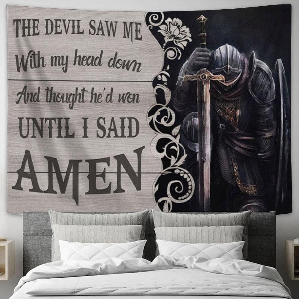 The Devil Saw Me With My Head Down Knight Kneeling Tapestry Wall Art - Christian Wall Decor