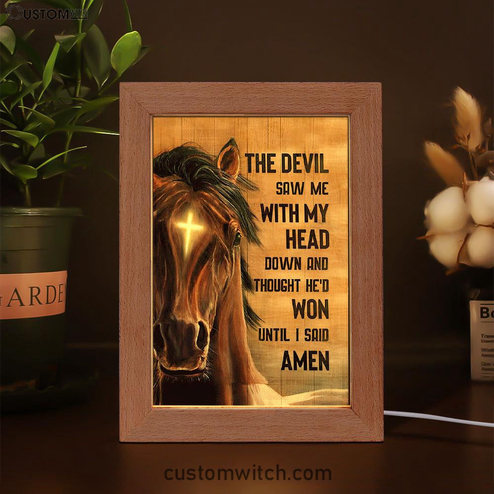 The Devil Saw Me With My Head Face Of Horse Cross Frame Lamp Print - Inspirational Frame Lamp Art - Christian Art Home Decor