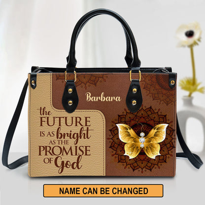 The Future Is As Bright As The Promises Of God Butterfly & Flower Leather Bag, Personalized Leather Bag With Handle For Christian Women