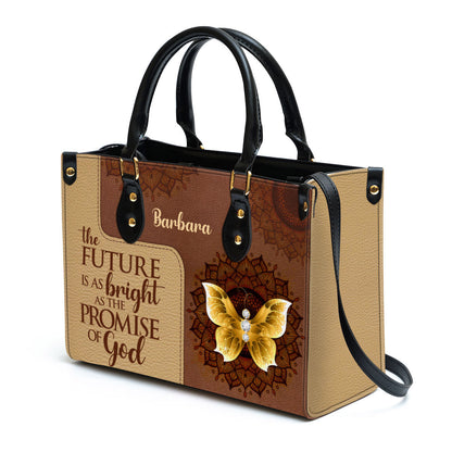 The Future Is As Bright As The Promises Of God Butterfly & Flower Leather Bag, Personalized Leather Bag With Handle For Christian Women