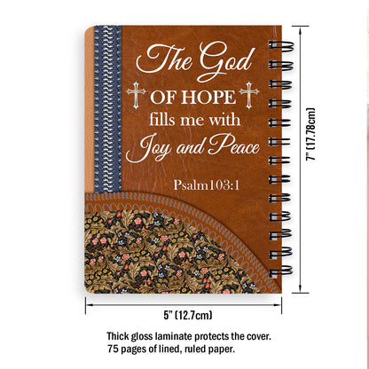 The God Of Hope Fill Me With Joy And Peace Personalized Rose Spiral Journal, Christian Art Gifts Journal