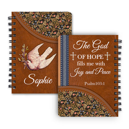 The God Of Hope Fill Me With Joy And Peace Personalized Rose Spiral Journal, Christian Art Gifts Journal