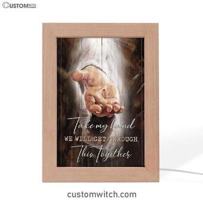 The Hand Of God Frame Lamp - Jesus Take My Hand Frame Lamp Art - Christian Art - Bible Verse Art - Religious Home Decor
