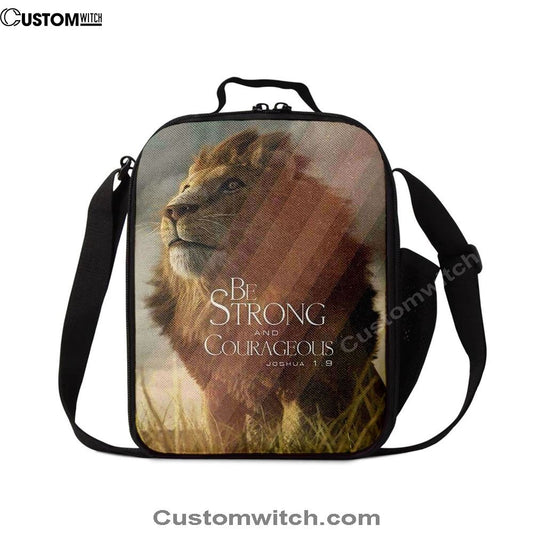The King Lion Be Strong And Courageous Lunch Bag For Men And Women - Lion Lunch Bag, Spiritual Christian Lunch Box For School, Work